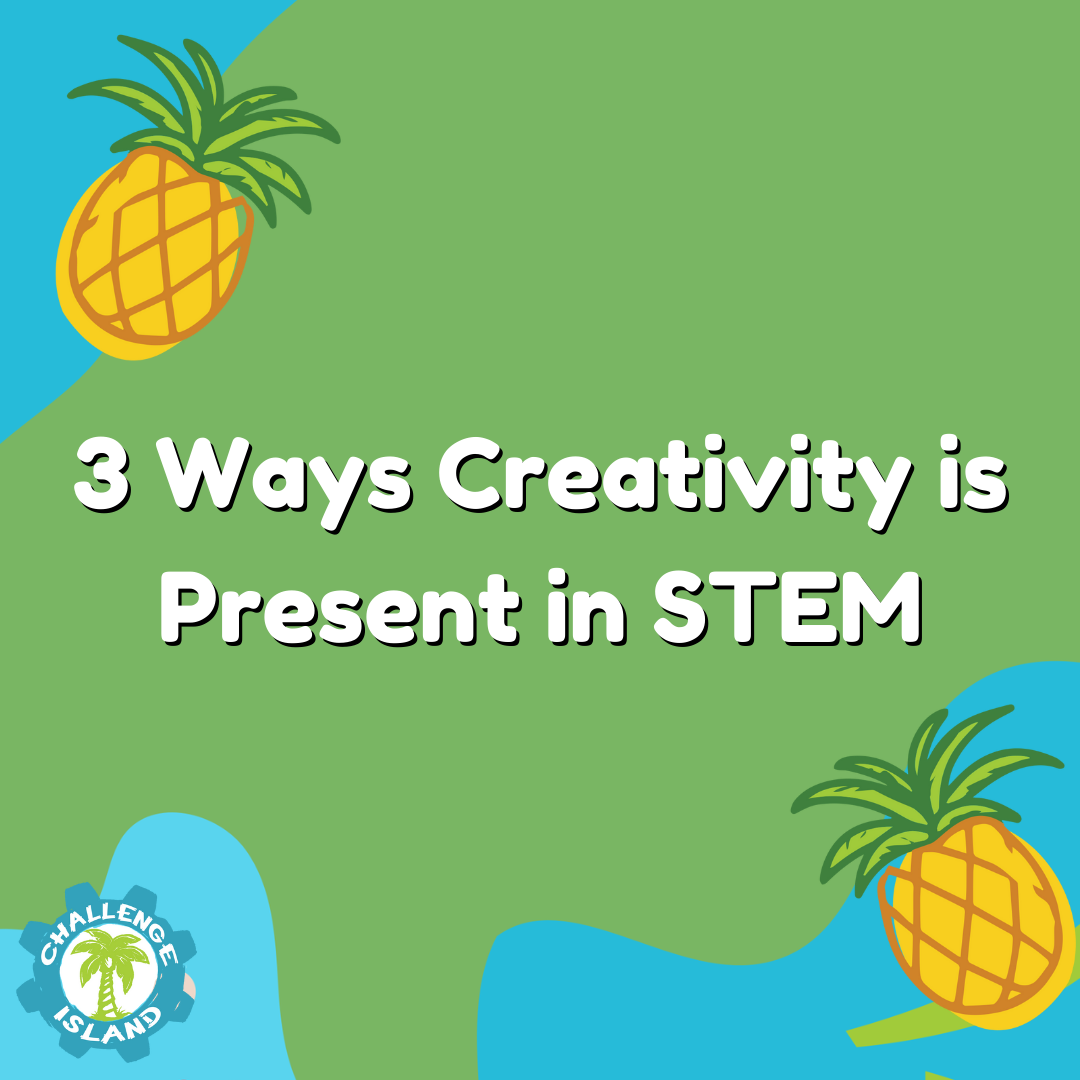 The Power of Creativity in STEM: 3 Ways Challenge Island Inspires Innovation